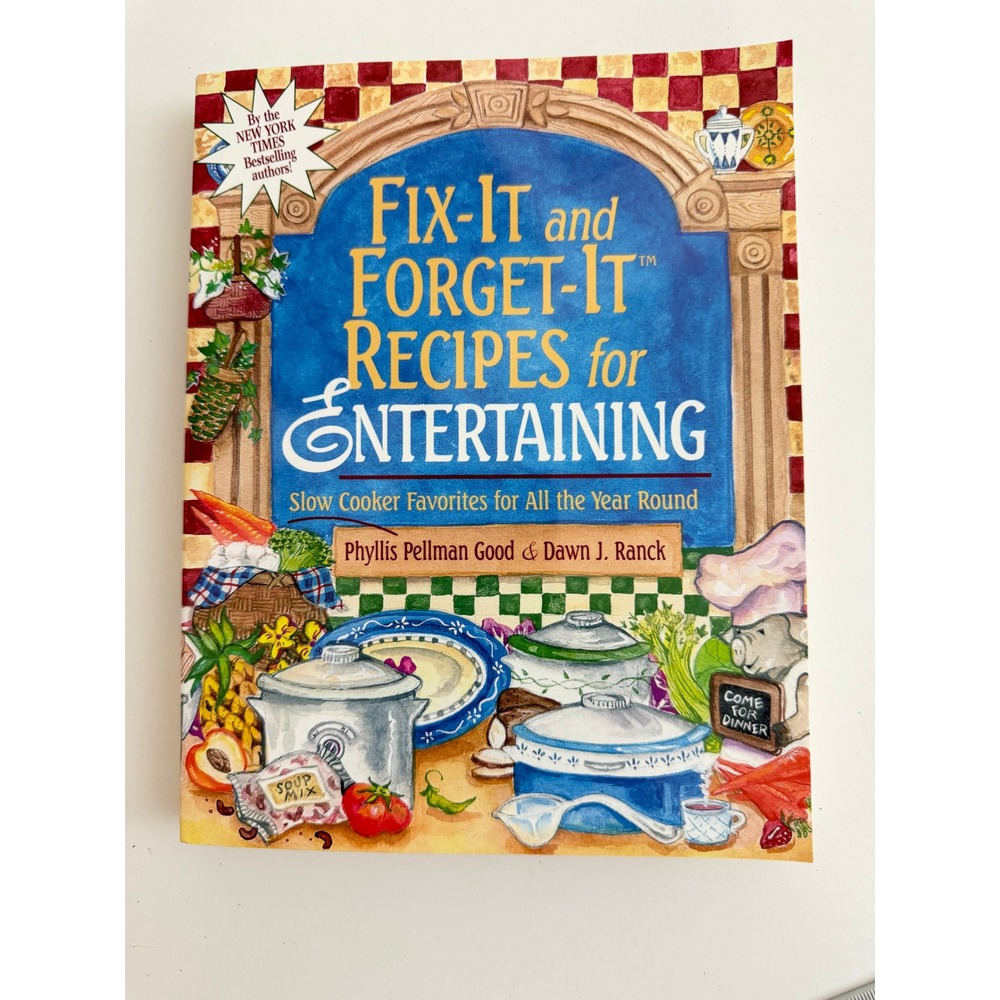 Fix-It and Forget-It Recipes for Entertaining Slow Cooker Cookbook Good Ranck